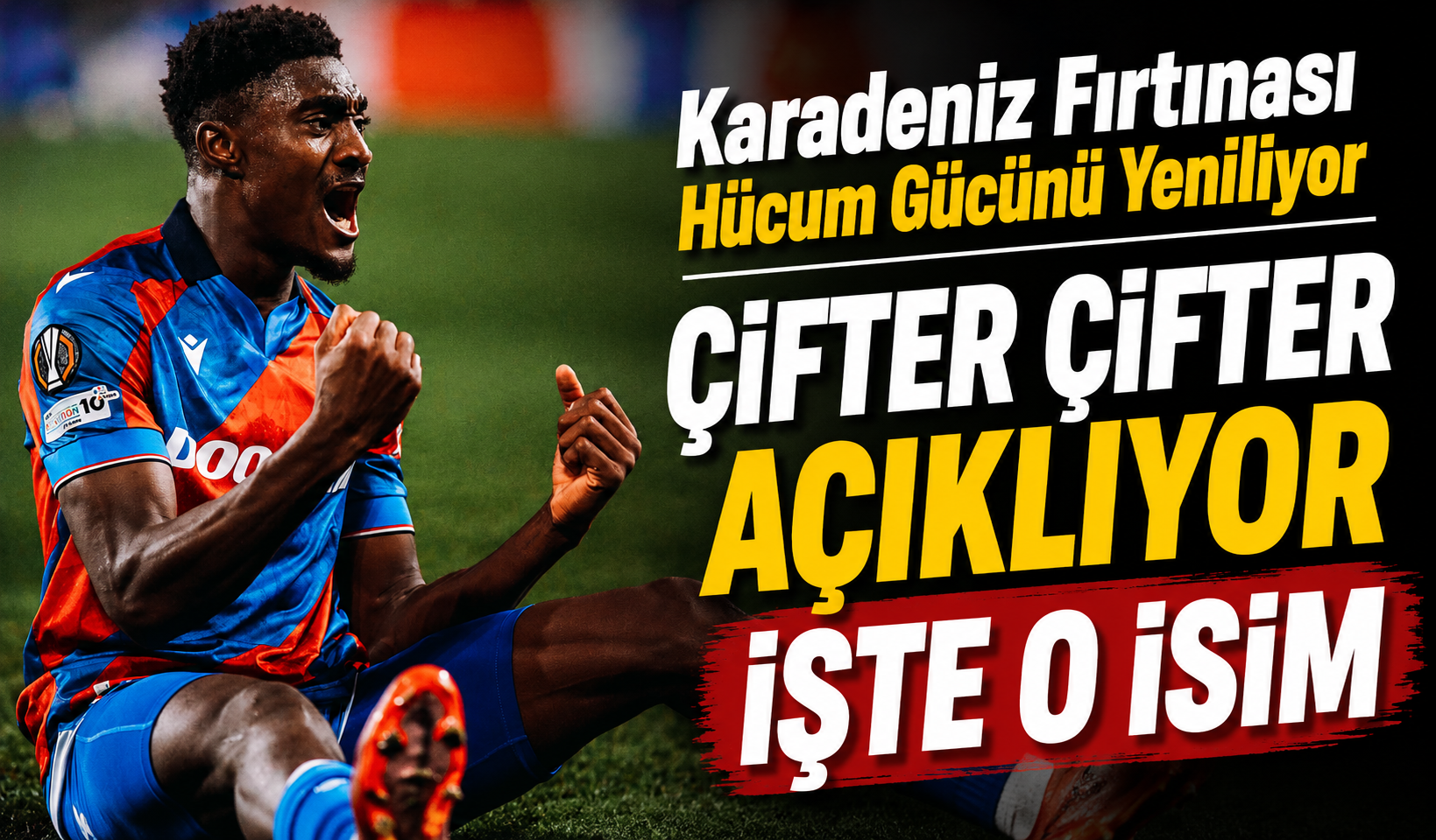 Trabzonspor’dan Transfer Şovu Durosinmi Tamam Paintsil Bitiyor