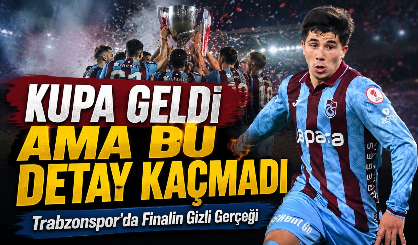 Trabzonspor Kupayı Aldı Ama Finaldeki Detaylar Tartışma Yarattı