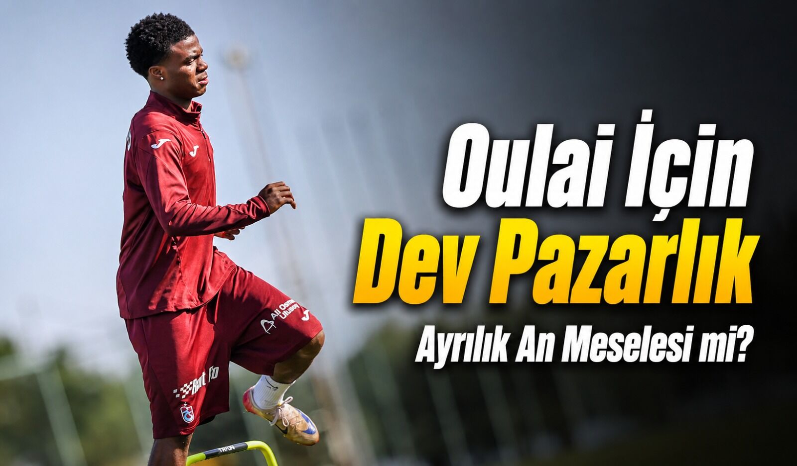 Trabzonspor Oulai İçin Kararını Verdi: 30 Milyon Euro Yetmeyecek