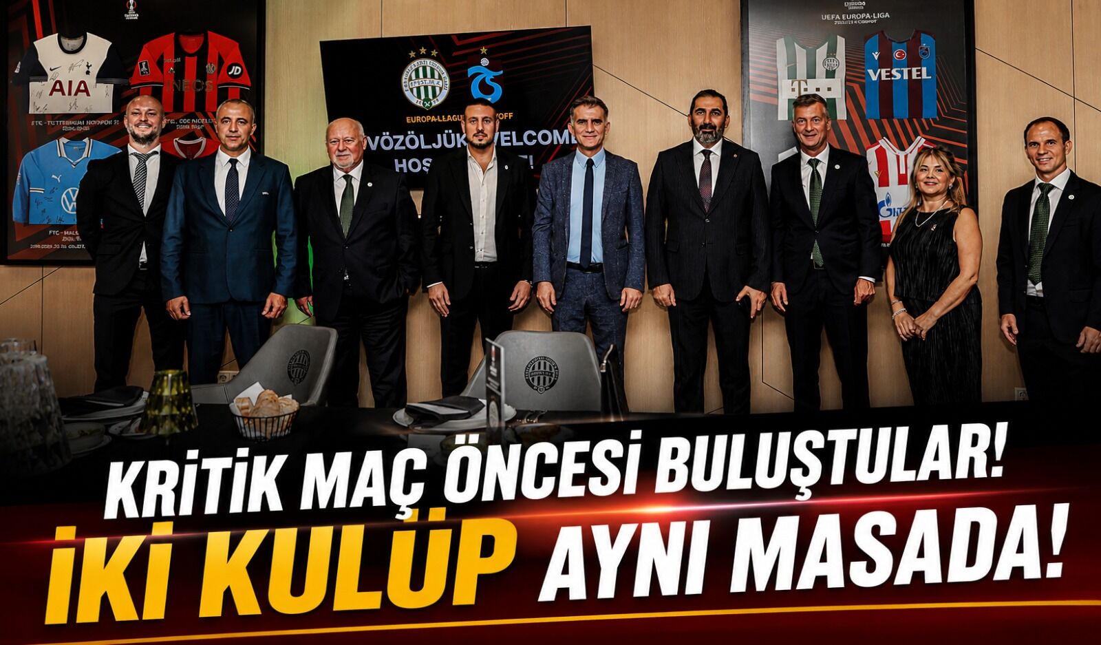 Ferencvaros-Trabzonspor Maçı Öncesi Dostluk Yemeğinde Dikkat Çeken Buluşma