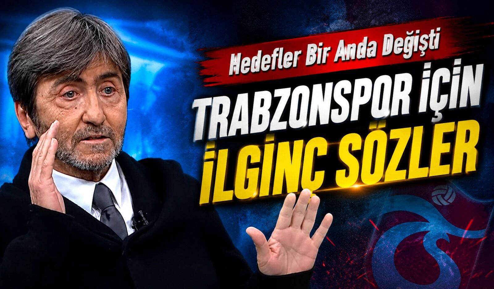Rıdvan Dilmen Trabzonspor’un Salah Hamlesini Yorumladı: Hedefler Bir Anda Değişti
