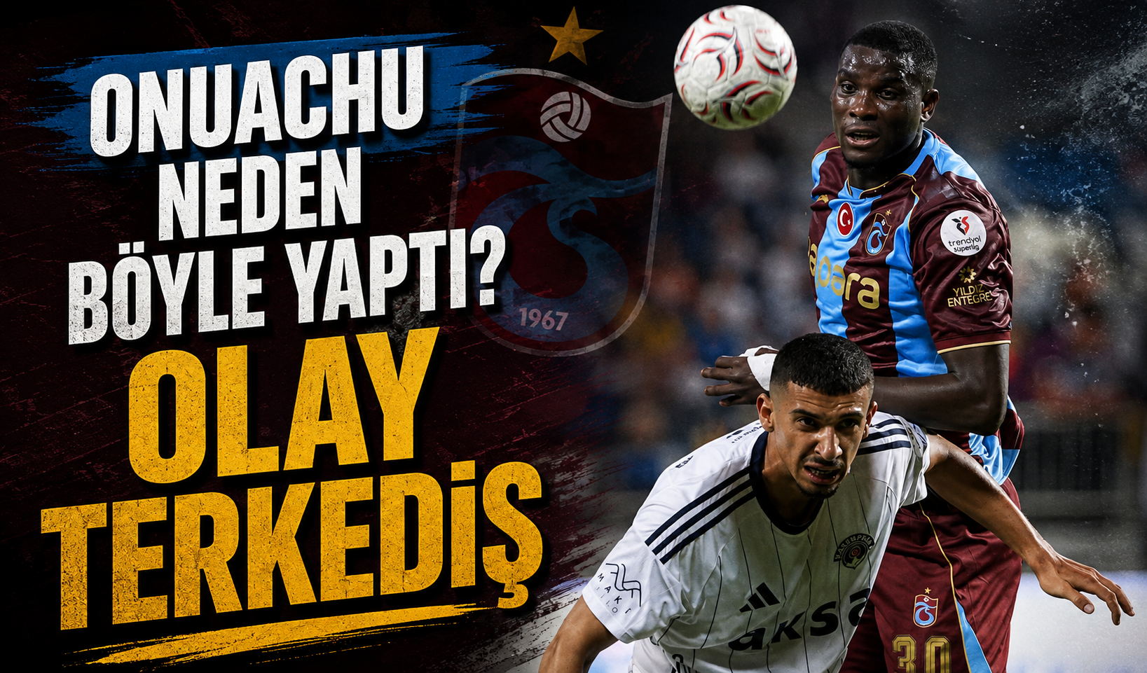 Onuachu’nun Kasımpaşa maçı sonrası yaptığı hareket Trabzonspor’da dikkat çekti