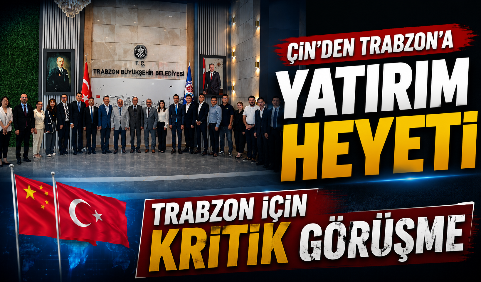 Trabzon’dan Çin ile Yeni Yatırım Hamlesi: Kritik Görüşme Yapıldı