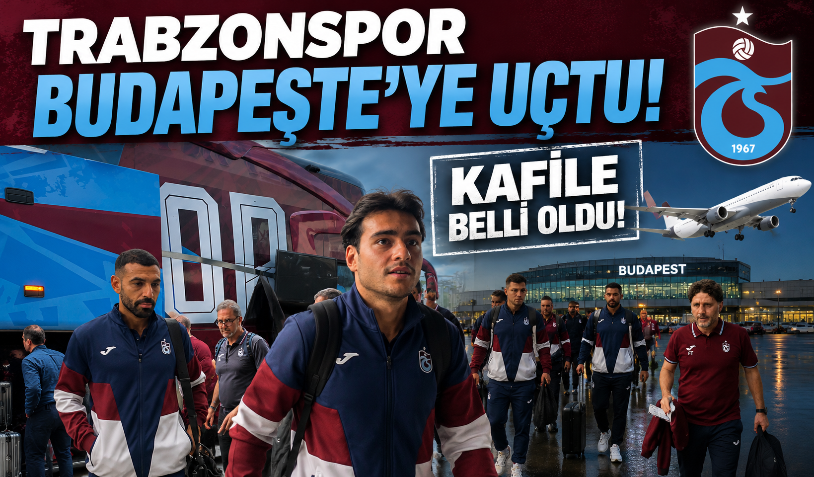 Trabzonspor Ferencvaros maçı için Macaristan’a gitti: İşte kafiledeki 21 isim