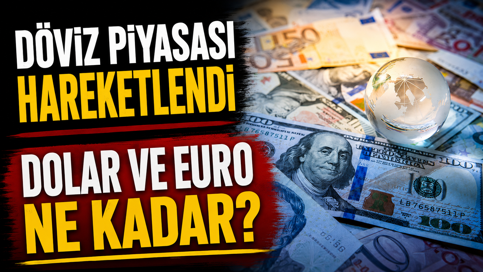 Dolar Ve Euroda Döviz Kurunda Güncel Durum: İşlem Yapmadan Önce Bu Rakamları İnceleyin