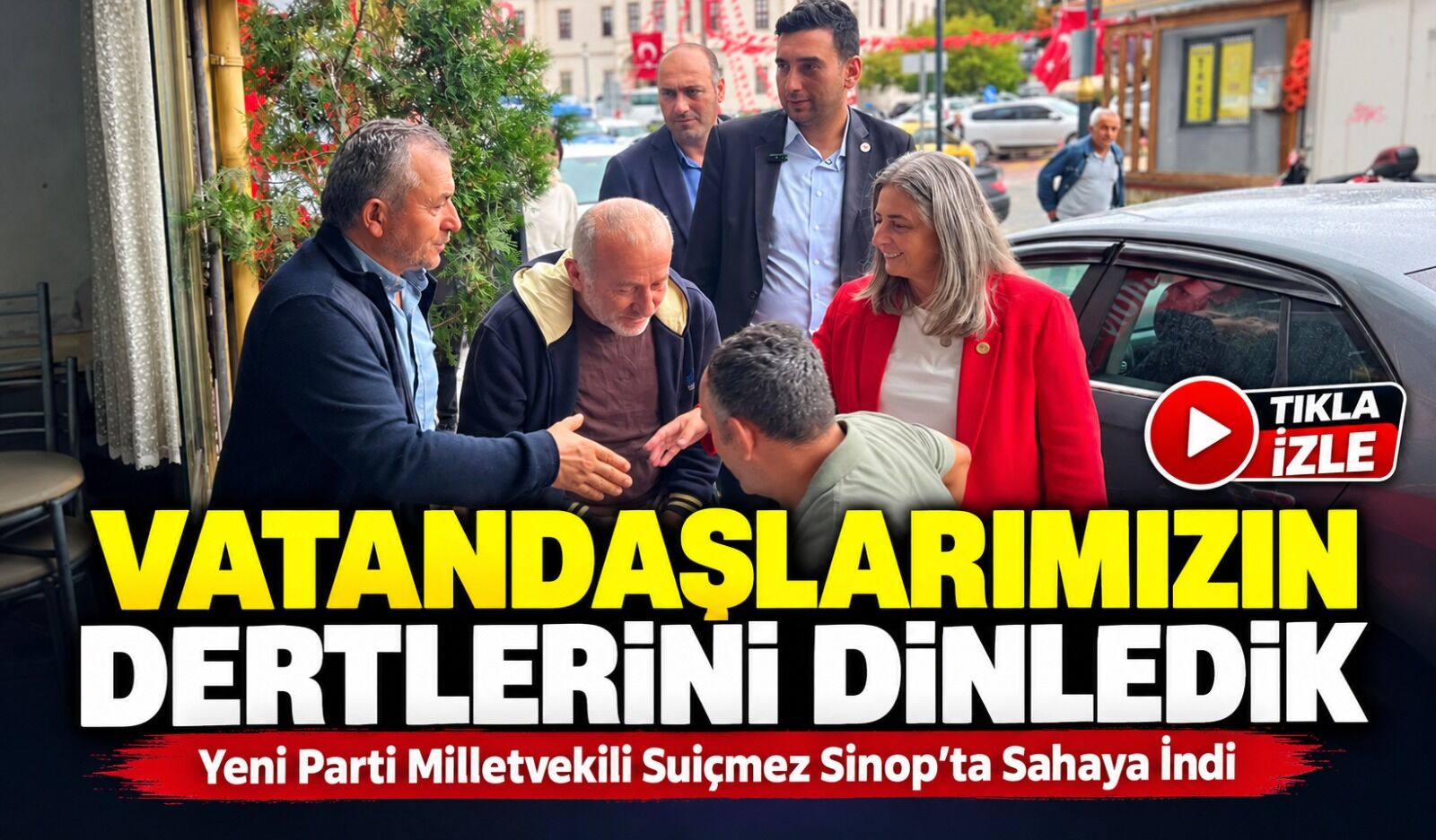 Yeni Parti Parti Milletvekili Suiçmez Sinop’ta Sahaya İndi; “Vatandaşlarımızın Dertlerini Dinledik”