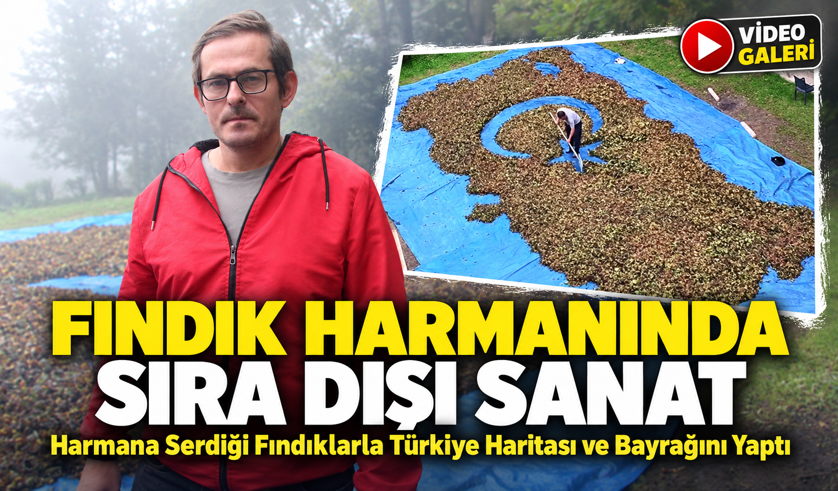 Fındık Harmanında Sıra Dışı Sanat; Harmana Serdiği Fındıklarla Türkiye Haritası ve Bayrağını Yaptı