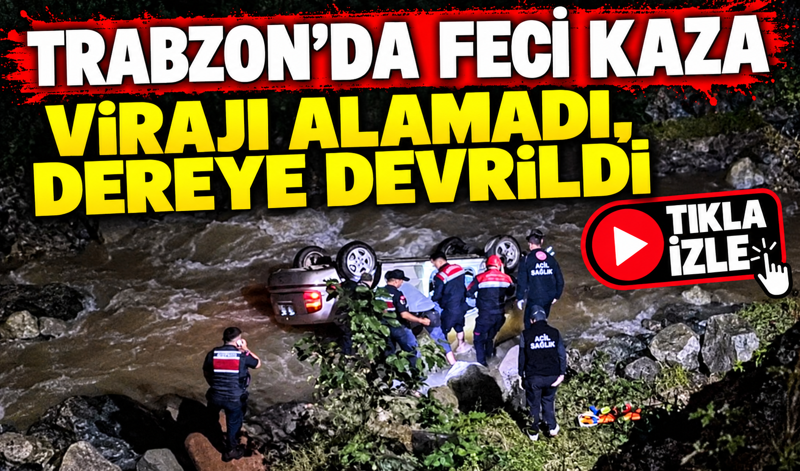 Trabzon’da otomobil dereye devrildi: Acı haber geldi