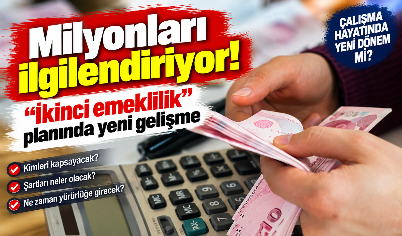 Milyonları ilgilendiriyor: “İkinci emeklilik” planında yeni gelişme