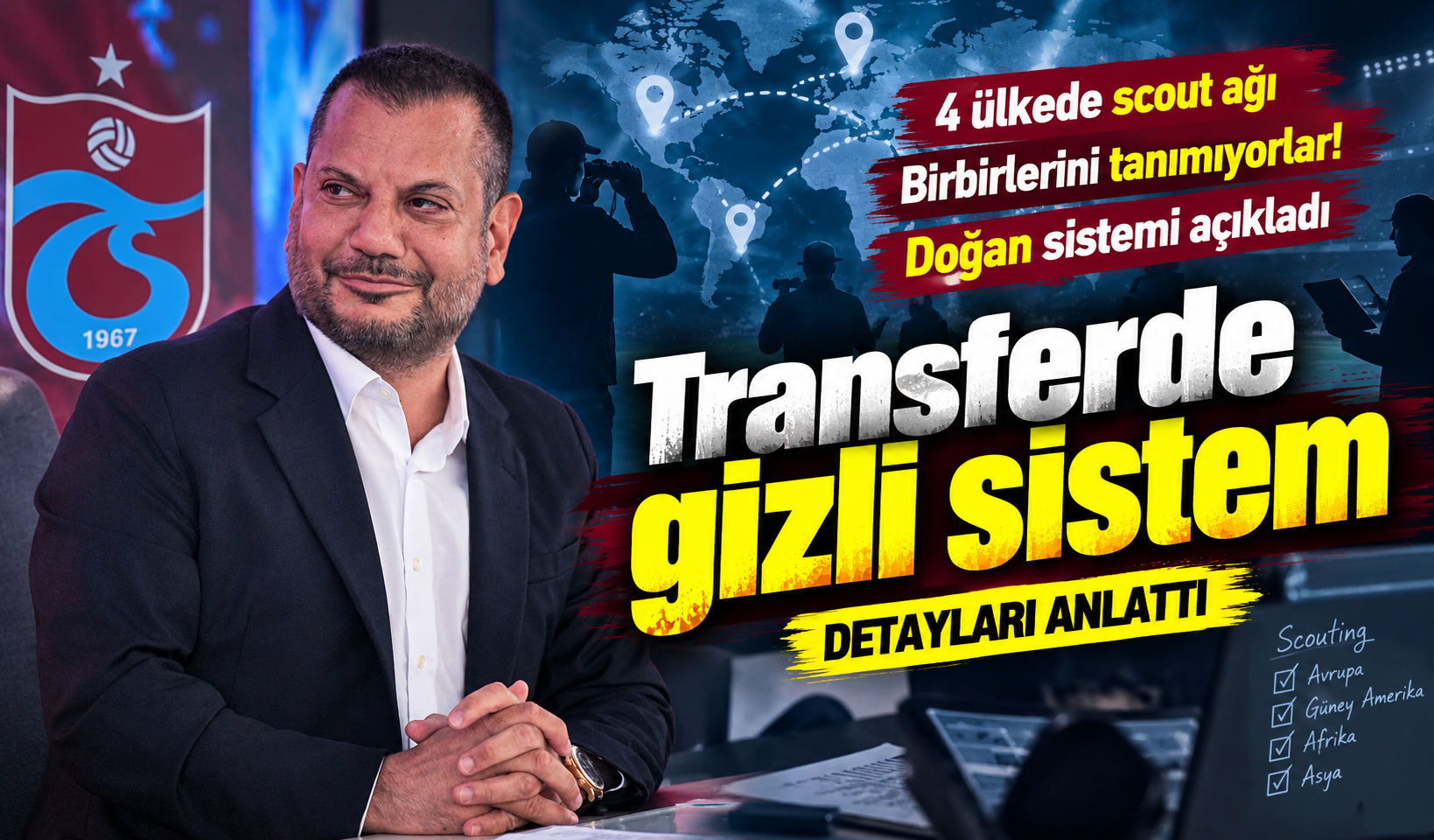 Trabzonspor’un Scout Ekibinin Başında Kim Var?