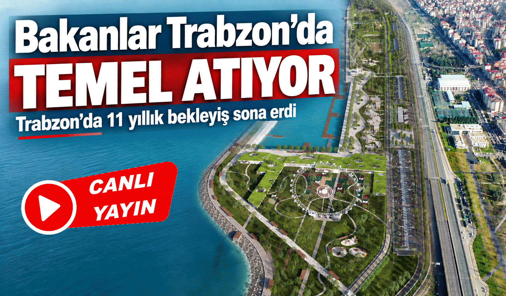 Trabzon sahilinde yeni dönem: Uzunkum Yaşam Alanı’nın temeli atılıyor