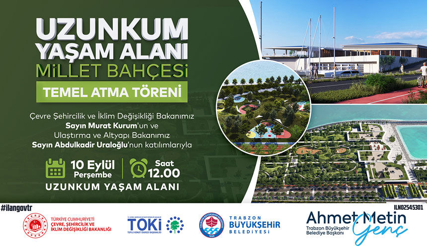 UZUNKUM YAŞAM ALANI MİLLET BAHÇESİ TEMEL ATMA TÖRENİ