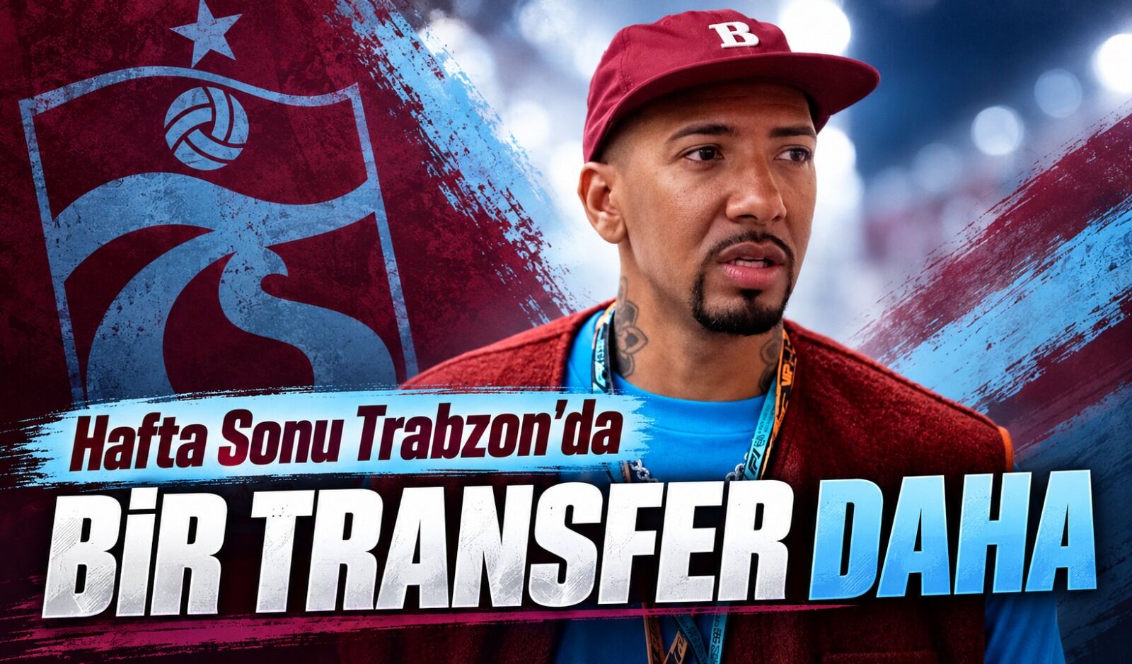 Trabzonspor Jerome Boateng ile Prensipte Anlaştı: Hafta Sonu Geliyor