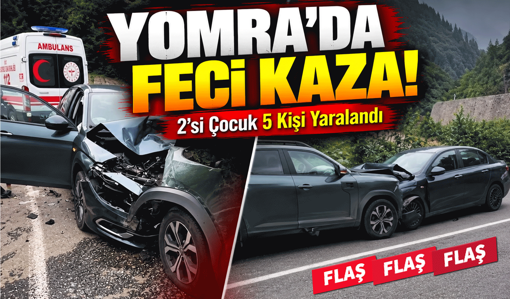 Yomra’da Feci Kaza: 2’si Çocuk 5 Kişi Yaralandı
