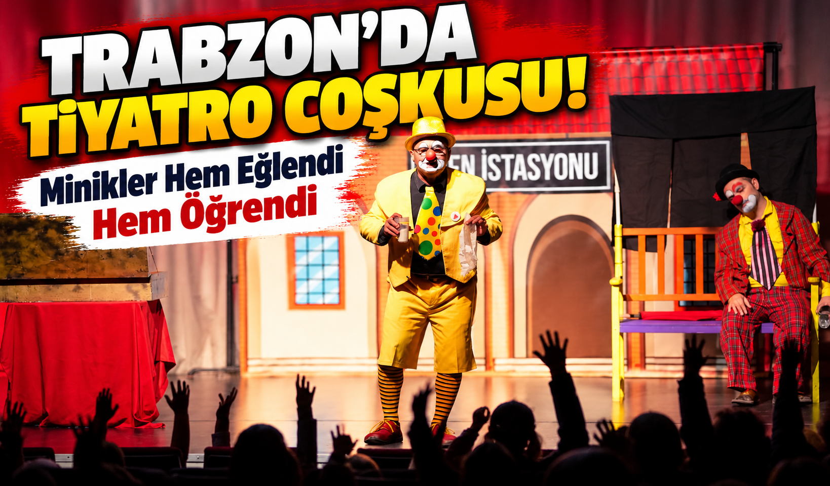 Trabzon'da Tiyatro Coşkusu! Minikler Hem Eğlendi Hem Öğrendi