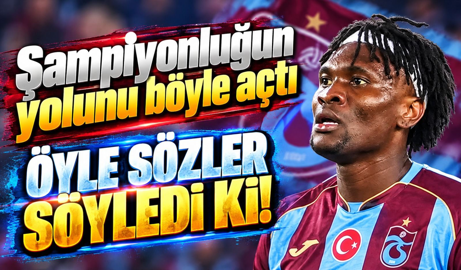 Trabzonspor'da Nwaiwu'dan Şampiyonluk Mesajı! Beşiktaş Maçı Sonrası Açıkladı