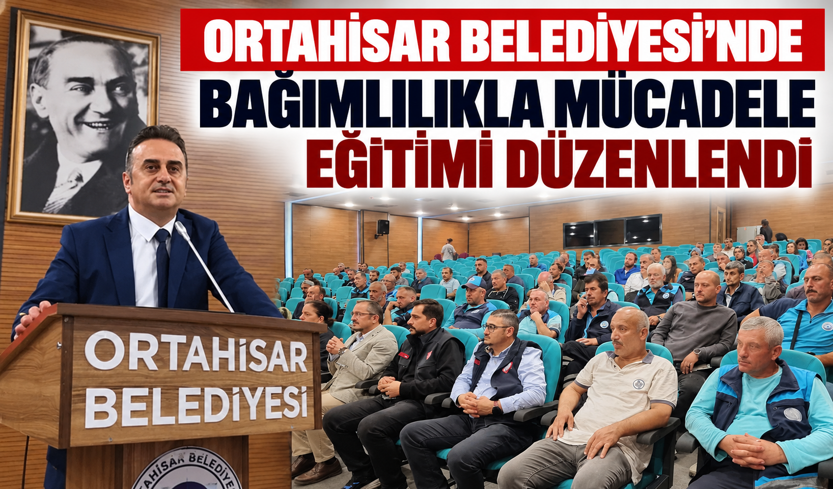 Ortahisar Belediyesi’nde Bağımlılıkla Mücadele Eğitimi